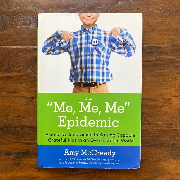 Me, Me, Me Epidemic by  Amy McCready Hardcover - Picture 1 of 5